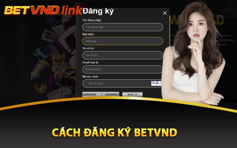 Cách Đăng Ký Betvnd