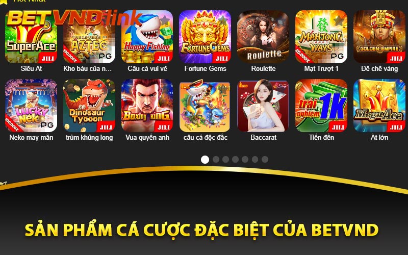 Sản phẩm cá cược đặc biệt của Betvnd